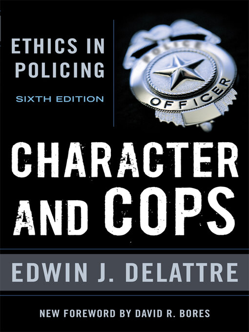 Title details for Character & Cops by Edwin J. Delattre - Available